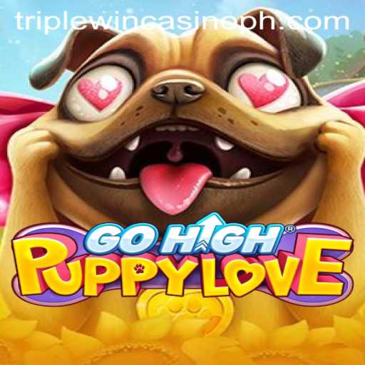 Discover the Excitement of GoHighPuppyLove and Triple Win Casino
